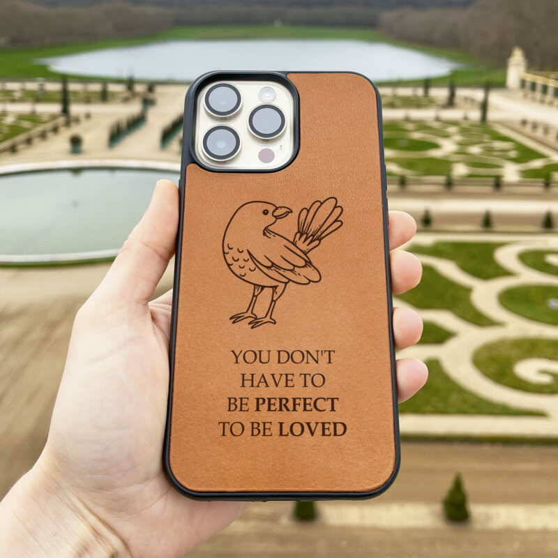 You Don't Have to Be Perfect to Be Loved Leather iPhone case